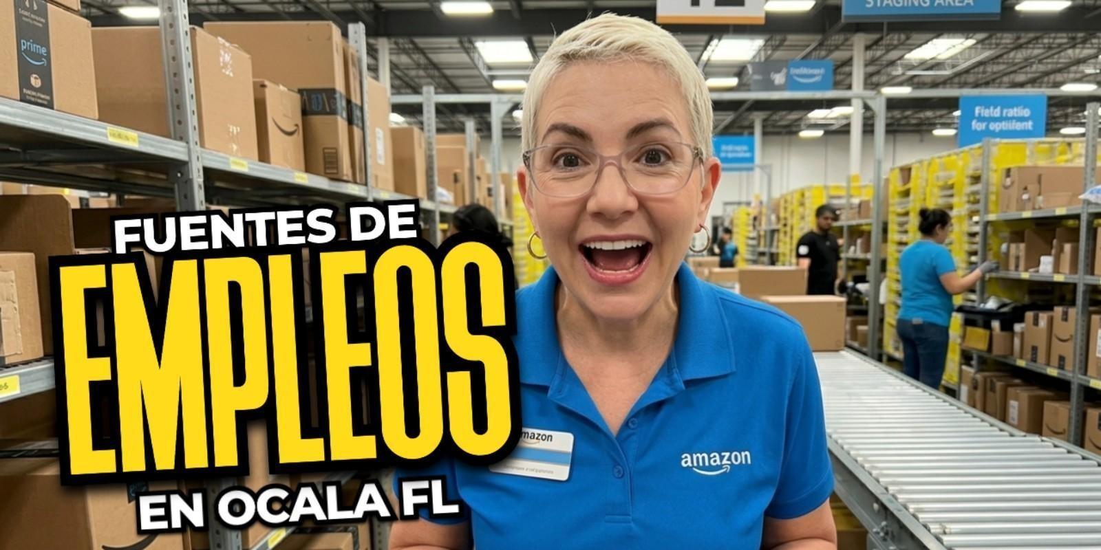 Empleos en Ocala FL 2026 con Amazon, FedEx y más